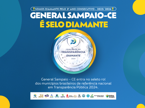 General Sampaio-CE conquista Selo Diamante 2024 de Qualidade em Transparência Pública pelo segundo ano consecutivo.